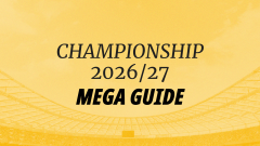 Betfair Image for Championship 2026/27 Mega Guide